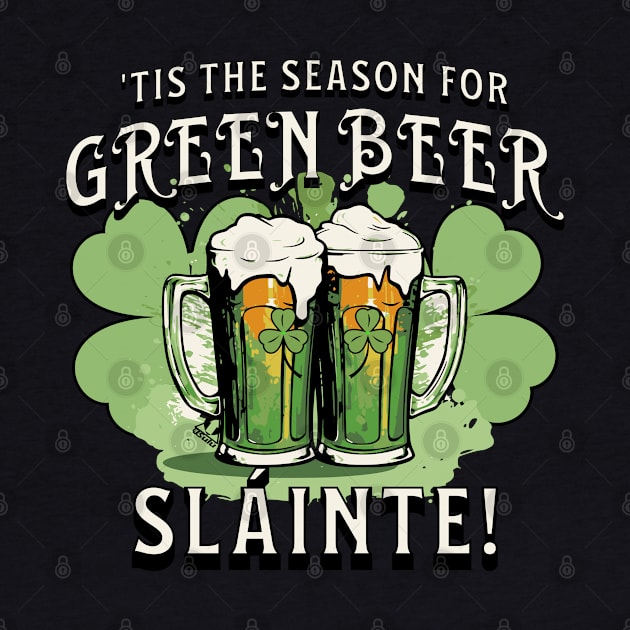 St Pat's Design This is the Season for Green Beer by ejsulu